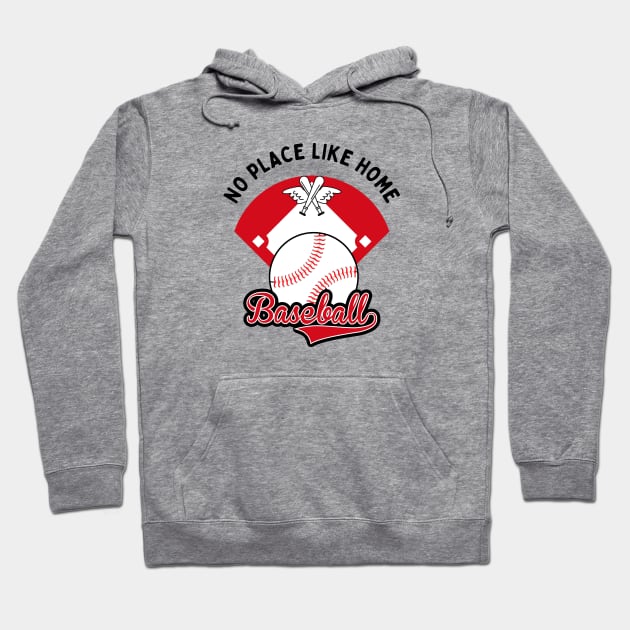 Baseball No Place Like Home motivational design Hoodie by Digital Mag Store